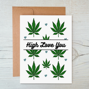 CARD -  High Love You - Cannabis Anniversary Card